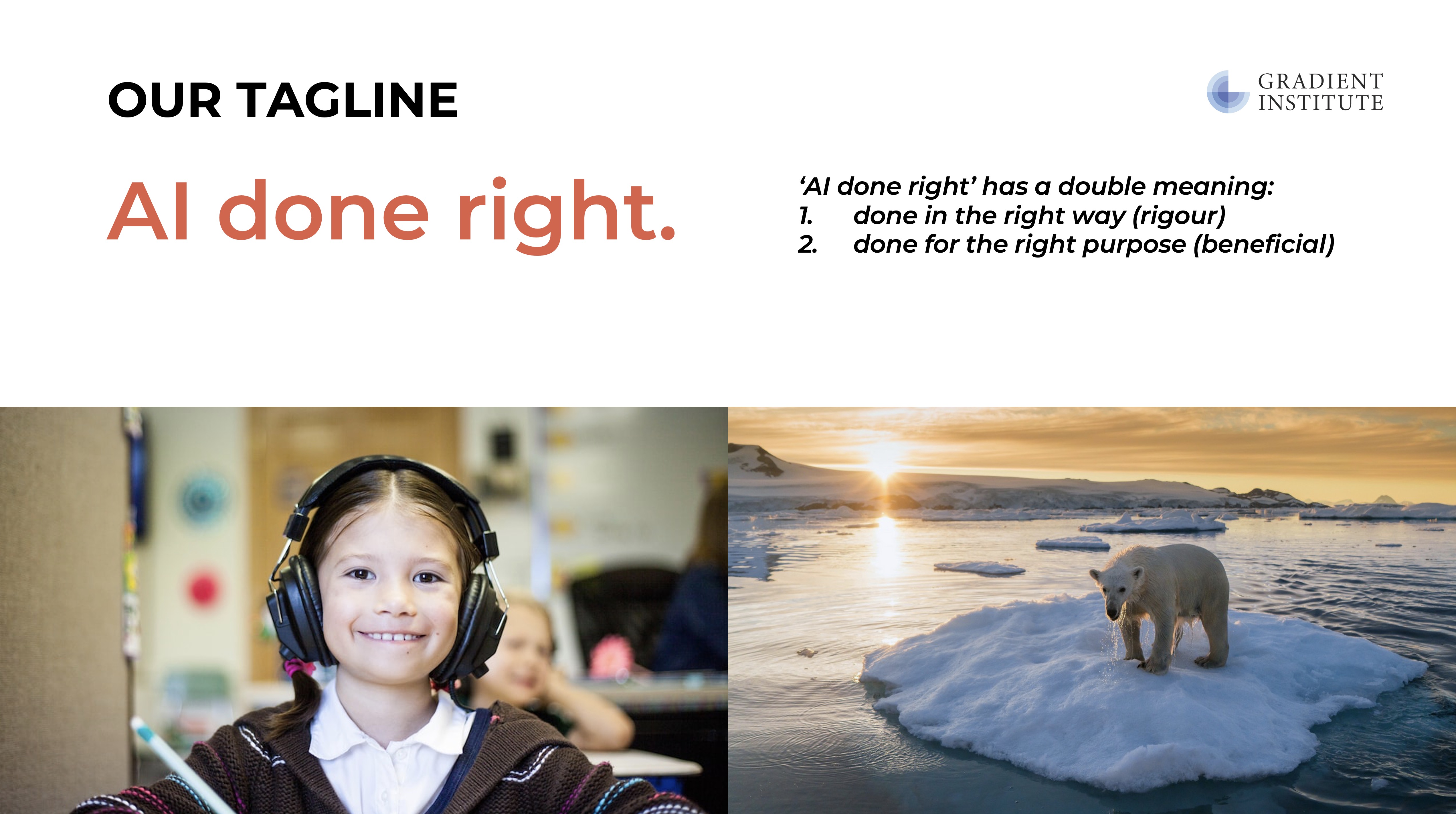 Gradient Institute presentation introducing the “AI done right” tagline, meaning AI done rigorously and for the right purpose, with images representing positive outcomes for people and the planet.