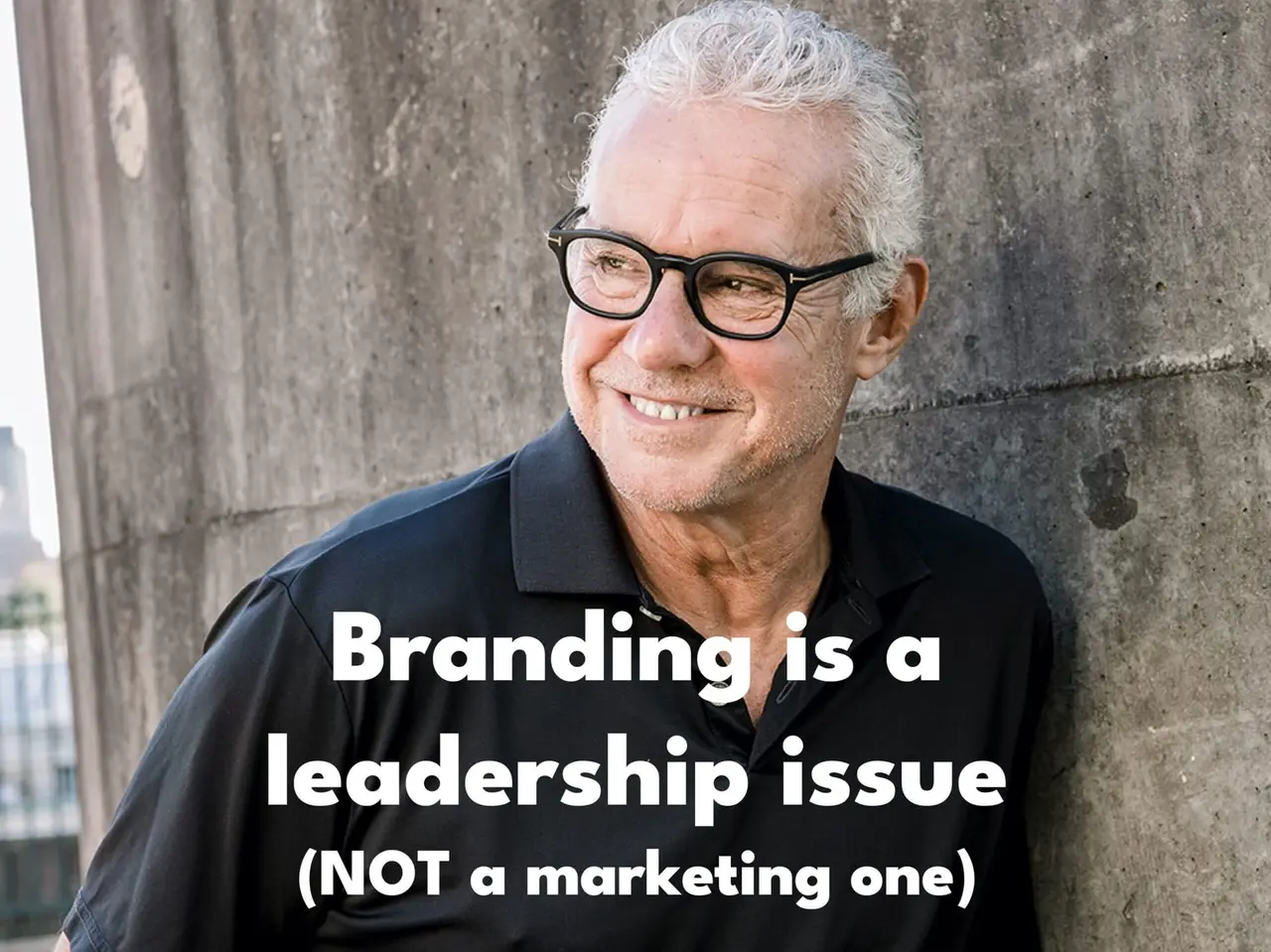 BRANDING IS A LEADERSHIP ISSUE